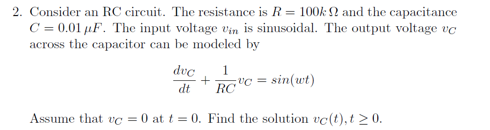 Solved 2. Consider an RC circuit. The resistance is R = 100k | Chegg.com