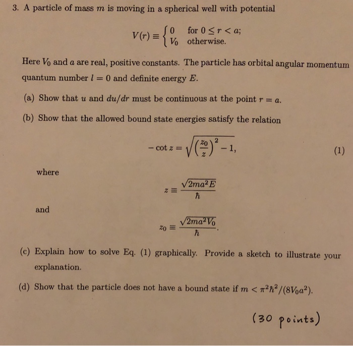 Solved 3. A particle of mass m is moving in a spherical well | Chegg.com