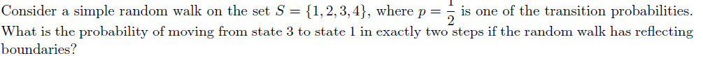 Solved Consider a simple random walk on the set S = {1, | Chegg.com