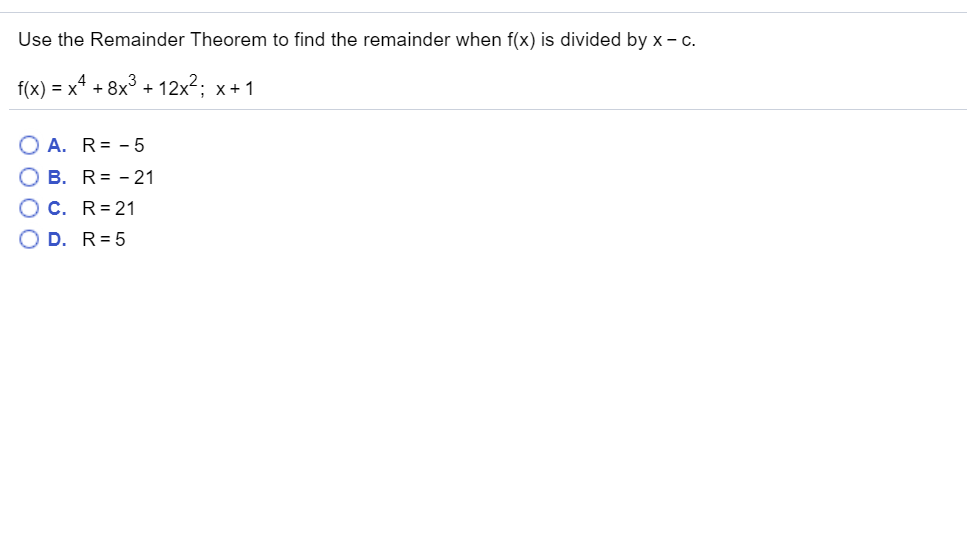 Solved Use The Remainder Theorem To Find The Remainder When Chegg Solved Use The Remainder Theorem To Find The Remainder When Chegg