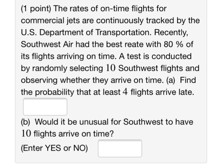 Solved (1 point) The rates of ontime flights for commercial