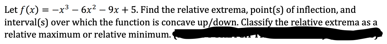 Solved Let f(x) = -x3 – 6x2 – 9x + 5. Find the relative | Chegg.com