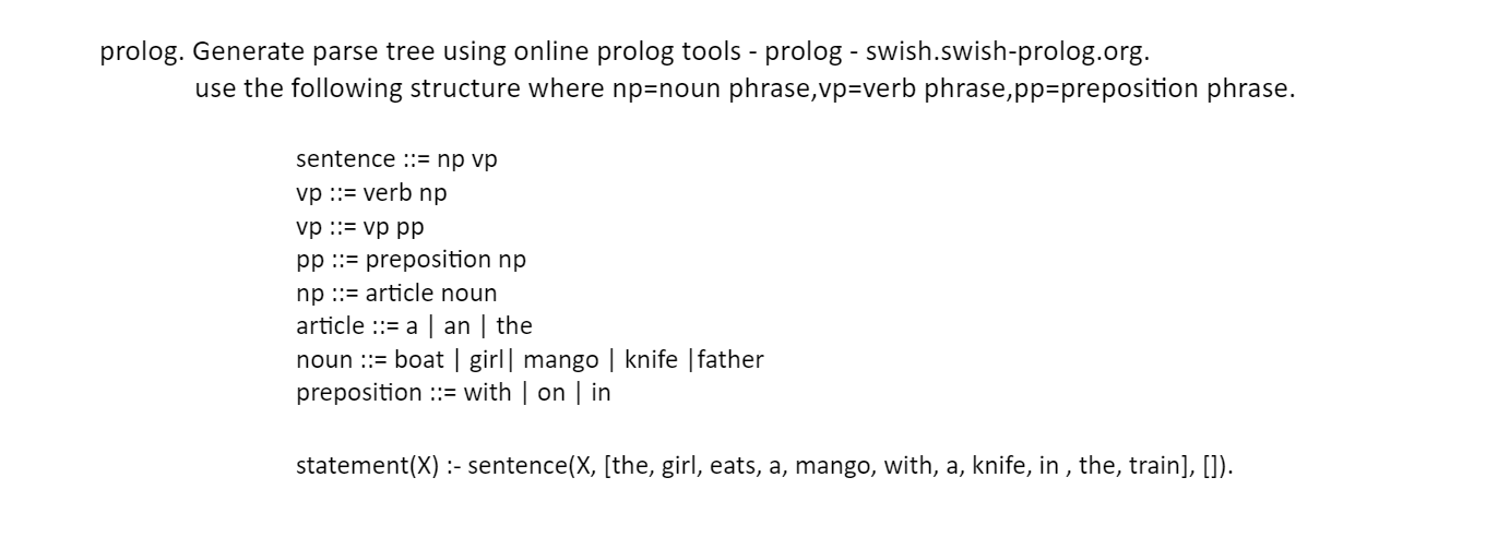 Solved prolog. Generate parse tree using online prolog tools | Chegg.com