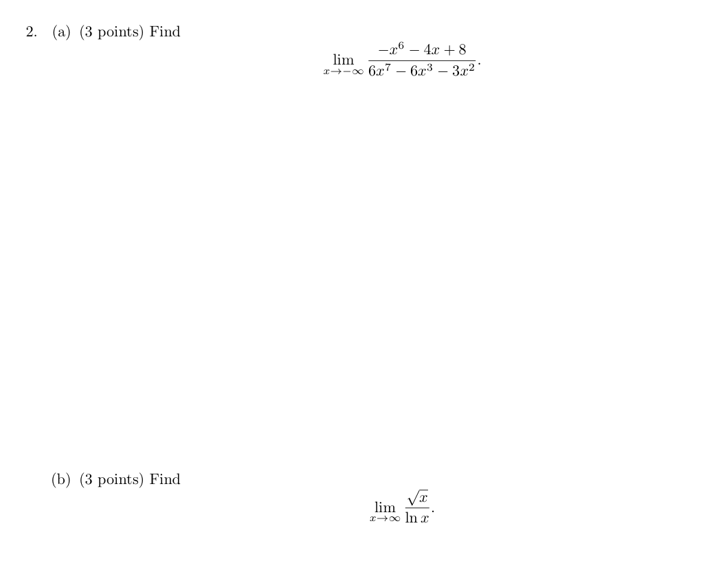 Solved 2 A 3 Points Find Limx→−∞6x7−6x3−3x2−x6−4x 8 B