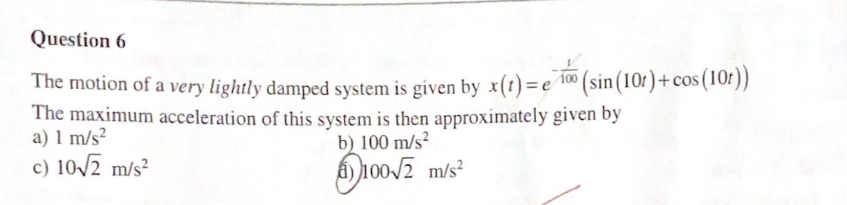 Question 6 The Motion Of A Very Lightly Damped System Chegg Com