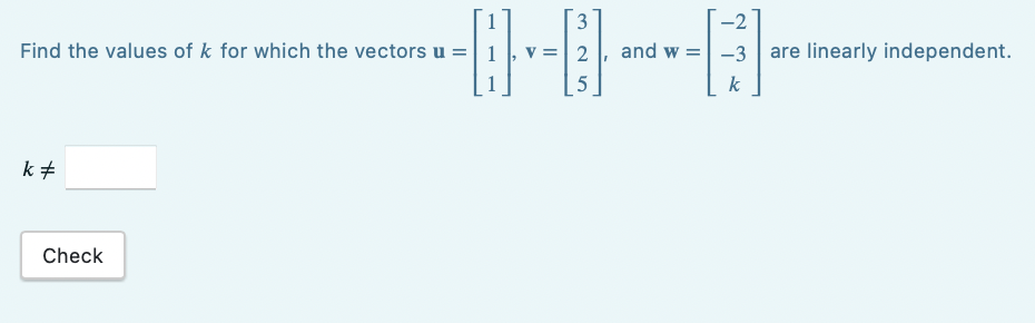 Solved Find the values of k for which the vectors | Chegg.com