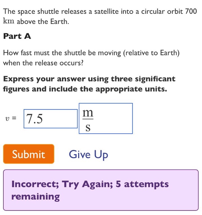 Solved The space shuttle releases a satellite into a | Chegg.com