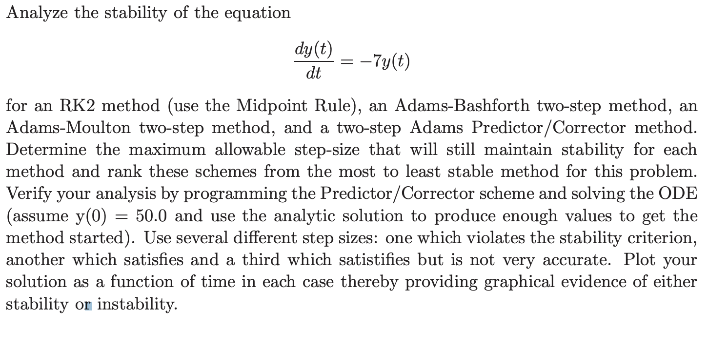 Solved Analyze the stability of the equation dtdy(t)=−7y(t) | Chegg.com