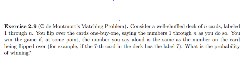 Solved Exercise 2.9 (O De Montmort's Matching Problem). | Chegg.com