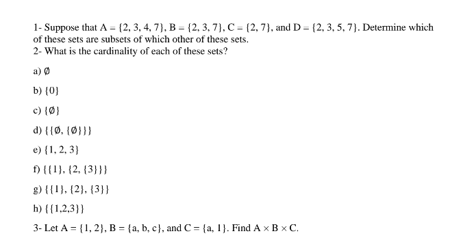 Solved 1- Suppose That A={2,3,4,7},B={2,3,7},C={2,7}, And | Chegg.com