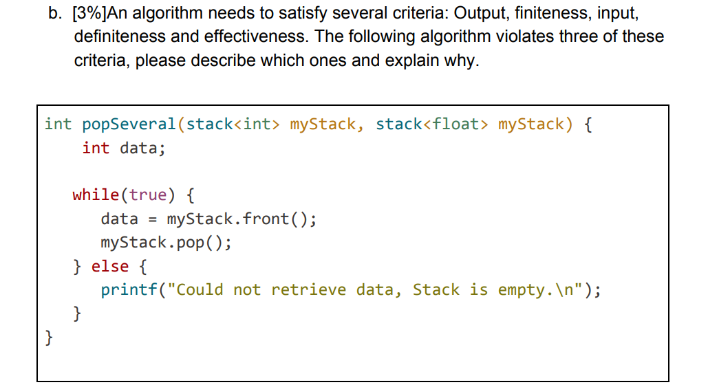 Solved B. [3%]An Algorithm Needs To Satisfy Several | Chegg.com