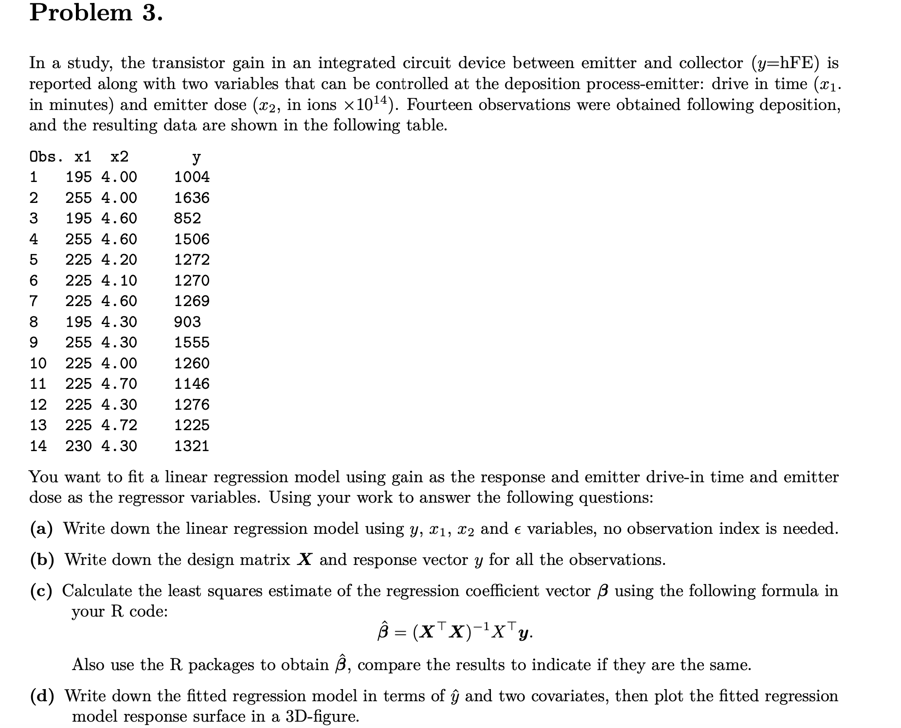 Solved In a study, the transistor gain in an integrated