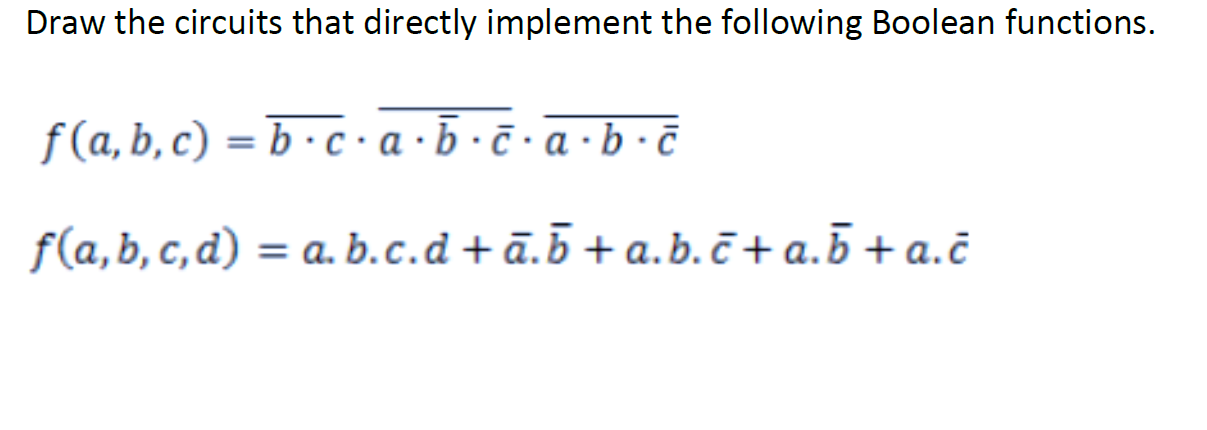 Solved Draw The Circuits That Directly Implement The | Chegg.com