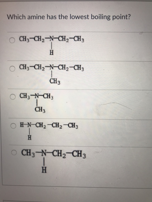 Which Amine Has The Lowest Boiling Point