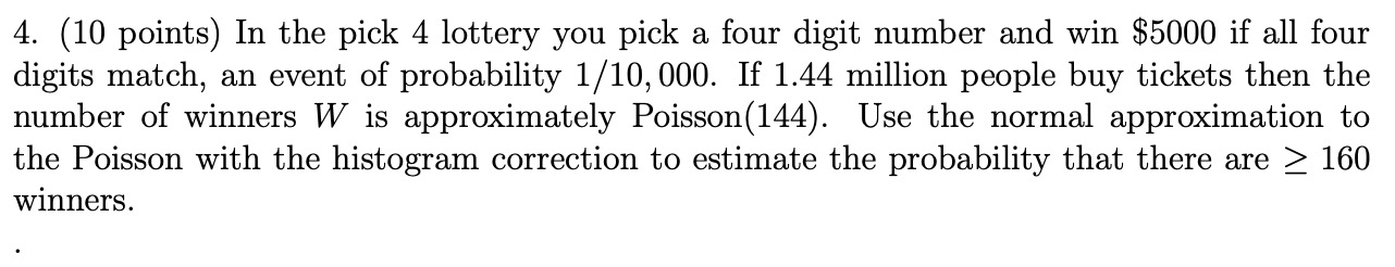 Solved In the pick 4 lottery you pick a four digit number | Chegg.com