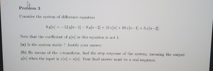 Solved Problem 3 Consider the system of difference equation | Chegg.com