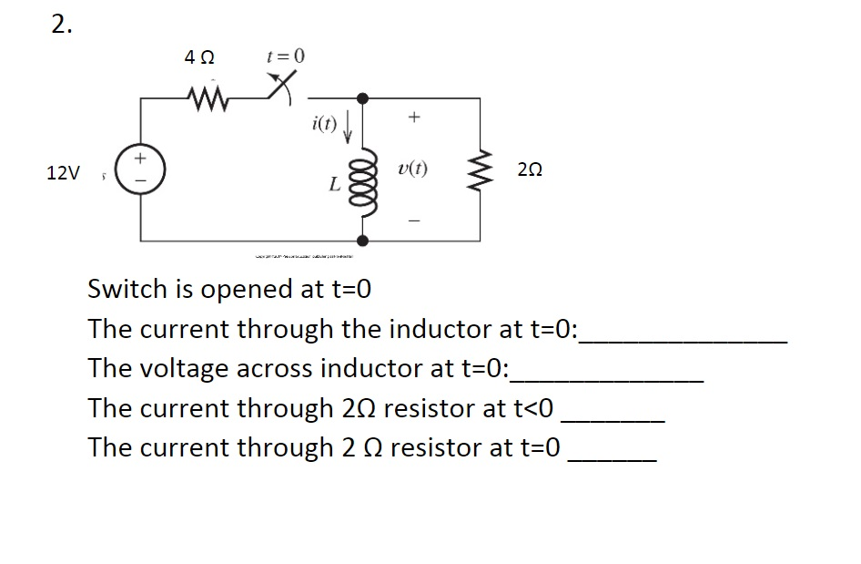 Solved Switch is opened at t=0 The current through the