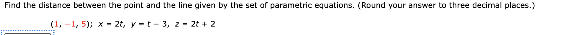 Solved Find the distance between the point and the line | Chegg.com
