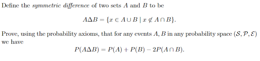 Solved Define The Symmetric Difference Of Two Sets A And B | Chegg.com