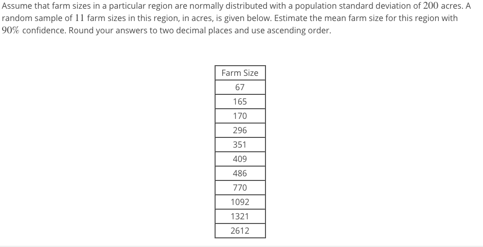Solved Assume that farm sizes in a particular region are | Chegg.com