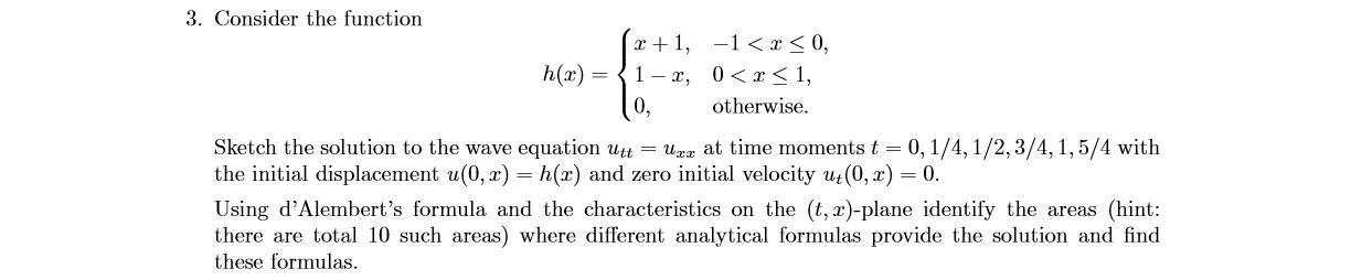 Solved 3. Consider the function h(2) r+1, -1 | Chegg.com