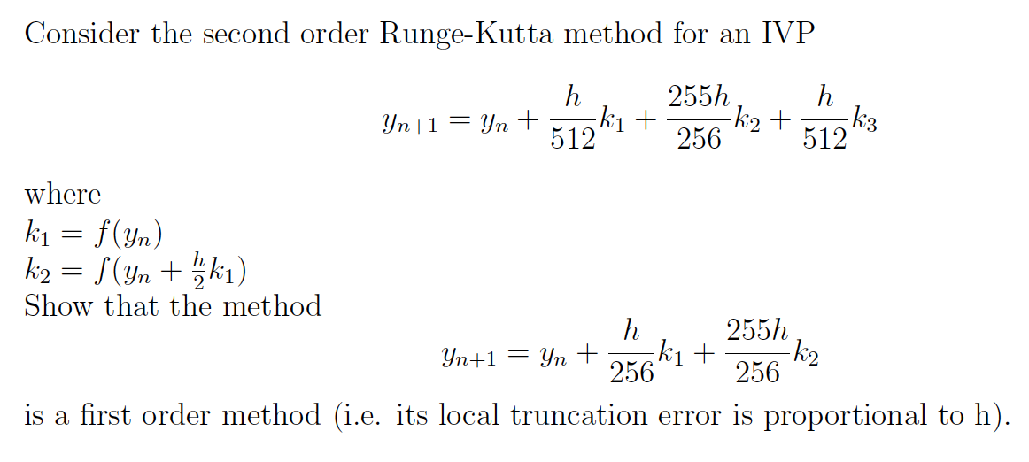Solved Consider the second order RungeKutta method for an