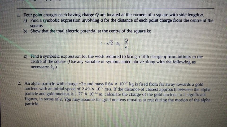 Solved 1. Four point charges each having charge Q are | Chegg.com