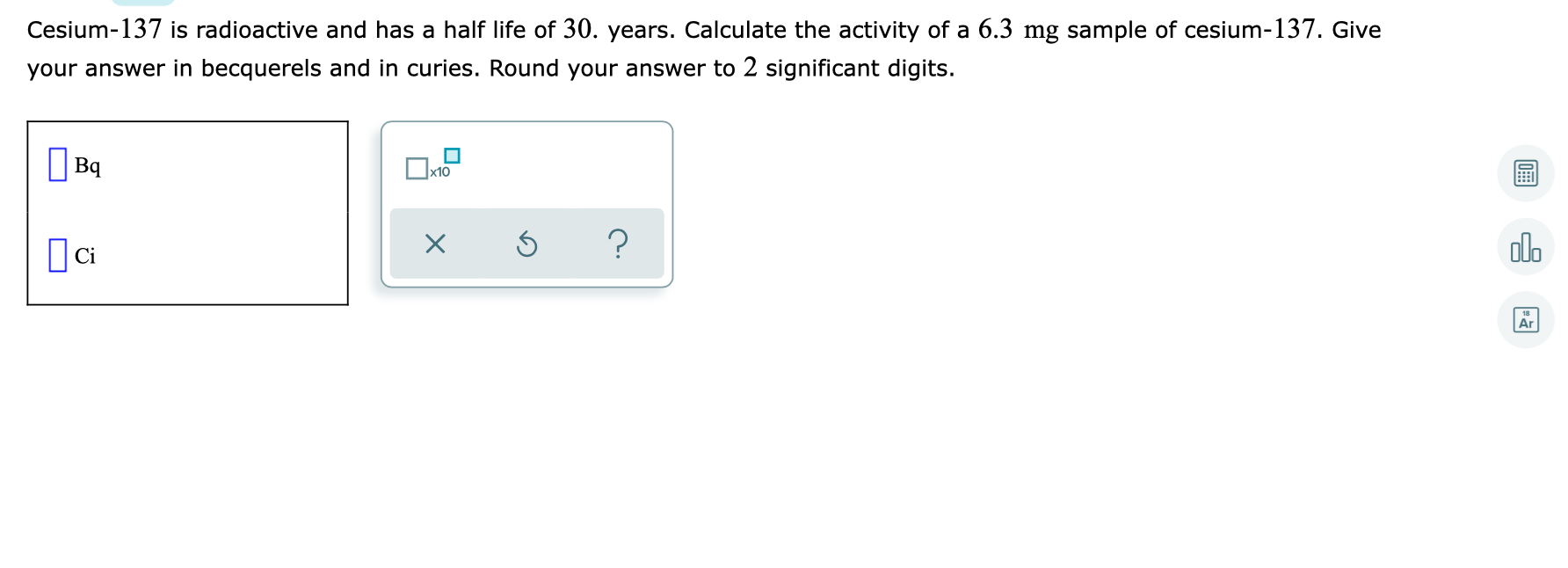 Solved Cesium-137 is radioactive and has a half life of 30. | Chegg.com