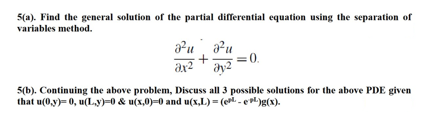 Solved 5(a). Find the general solution of the partial | Chegg.com