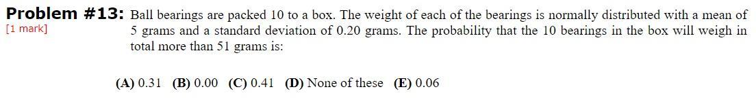 Solved Problem #13: Ball bearings are packed 10 to a box. | Chegg.com