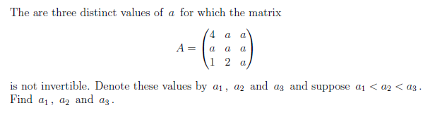 Solved The are three distinct values of a for which the | Chegg.com