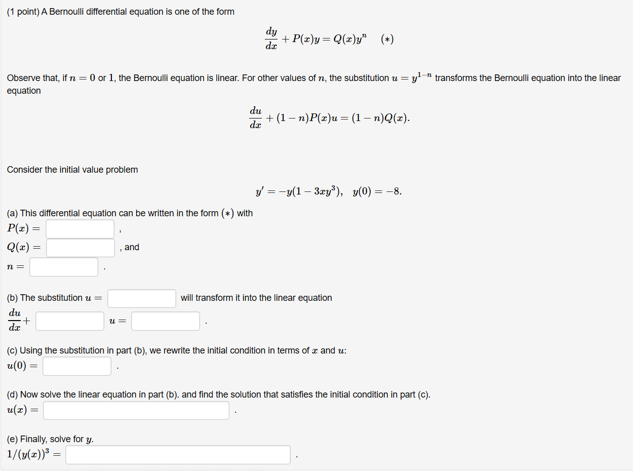 Solved 1 Point A Bernoulli Differential Equation Is One Chegg Com