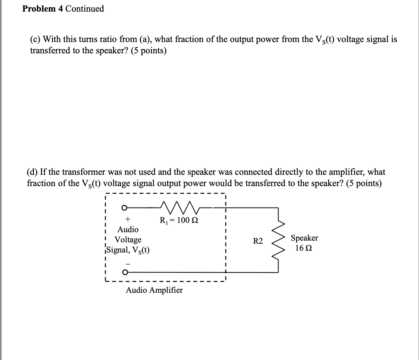 Solved (c) With this turns ratio from (a), what fraction of | Chegg.com