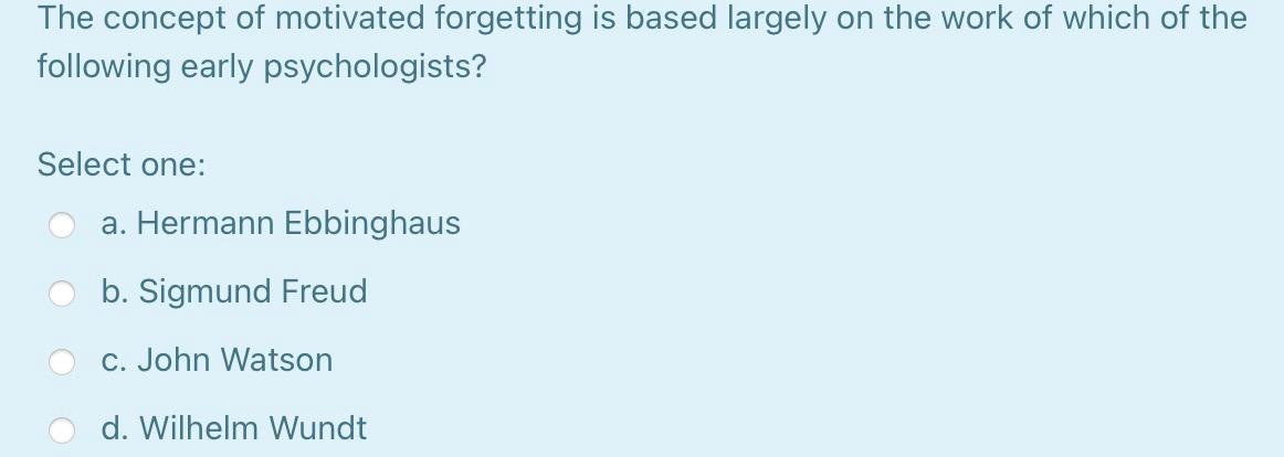 Solved The concept of motivated is based largely