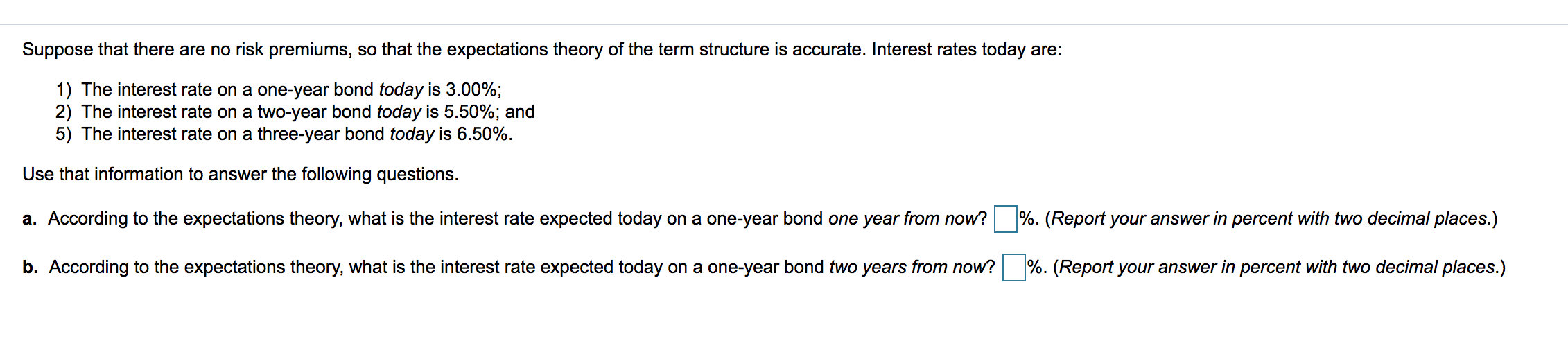 Solved Suppose That There Are No Risk Premiums, So That The | Chegg.com