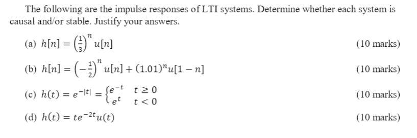 Solved The Following Are The Impulse Responses Of Lti