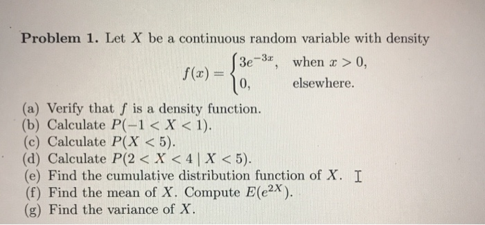 Solved Problem 1. Let X be a continuous random variable with | Chegg.com