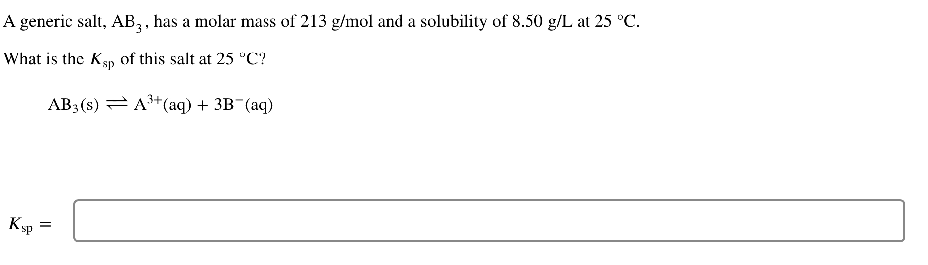 Solved A generic salt, AB3, has a molar mass of 213 g/mol | Chegg.com