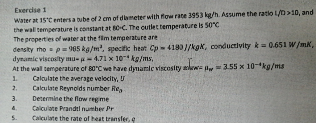 Solved Exercise 1 Water at 15°C enters a tube of 2 cm of | Chegg.com