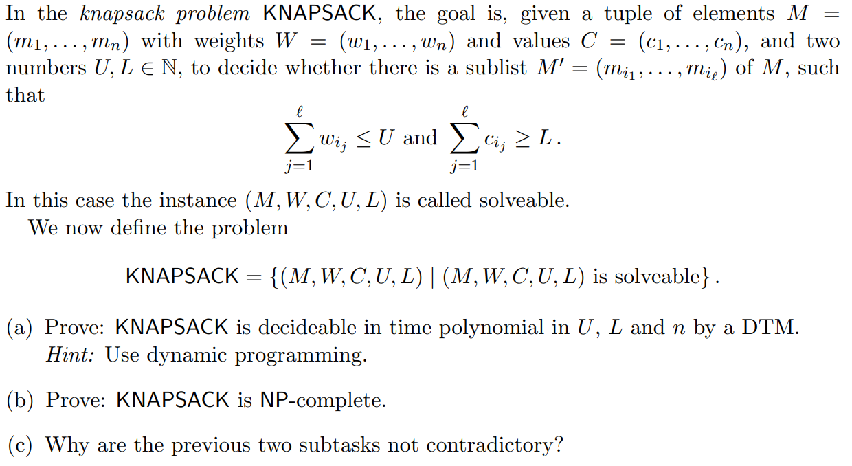 Solved In the knapsack problem KNAPSACK, the goal is, given | Chegg.com