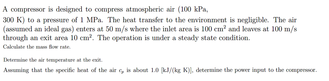 Solved A compressor is designed to compress atmospheric air | Chegg.com