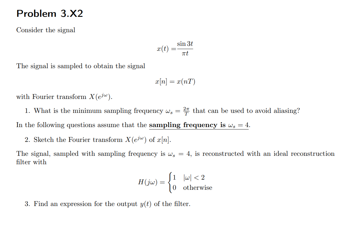 Solved Problem 3 X2 Consider The Signal Sin 3t X T At Chegg Com