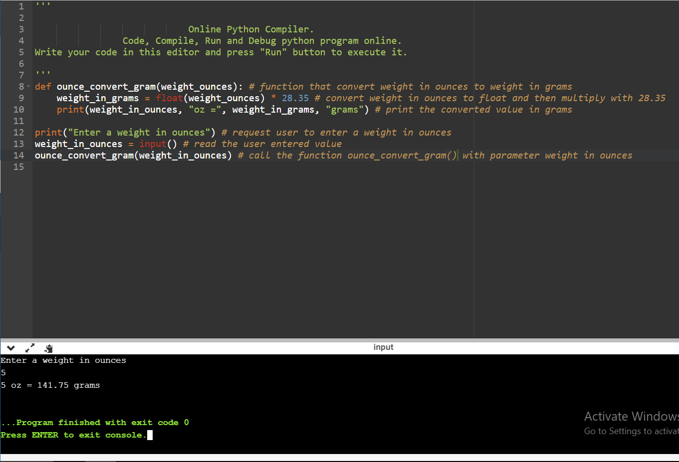 Question In Python Coding Please Design A Modular Program That Asks The User To Enter A Weight In Ounces Answer Streak