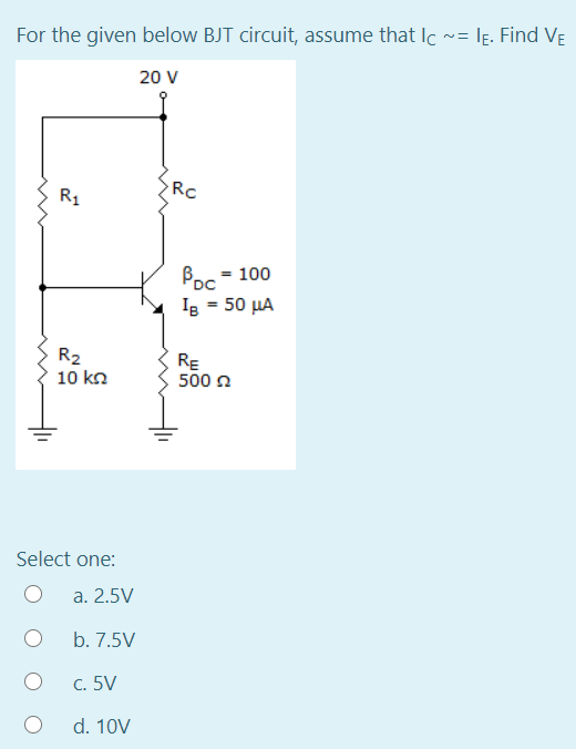 Solved For the given below BJT circuit, assume that Ic~= lg. | Chegg.com