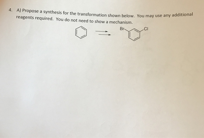 Solved Propose a synthesis for the transformation shown | Chegg.com