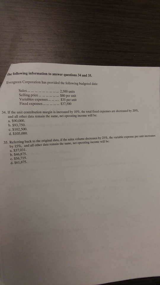 Solved the following information to answer questions 34 and | Chegg.com