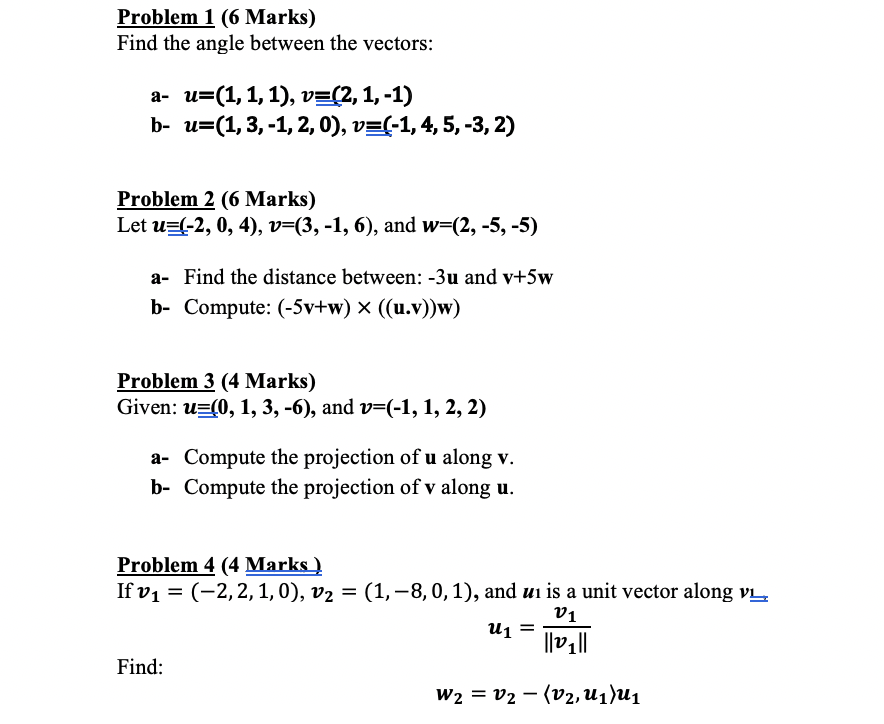 Solved Problem 1 6 Marks Find The Angle Between The Vec Chegg Com