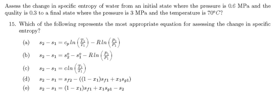 Solved Assess the change in specific entropy of water from | Chegg.com