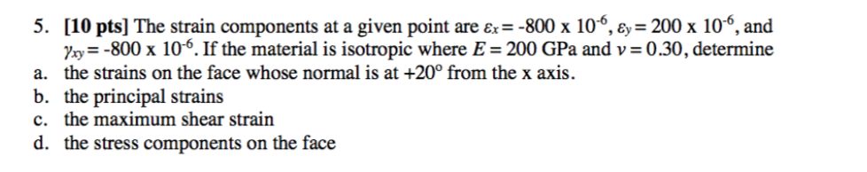 Solved 5. [10 pts] The strain components at a given point | Chegg.com