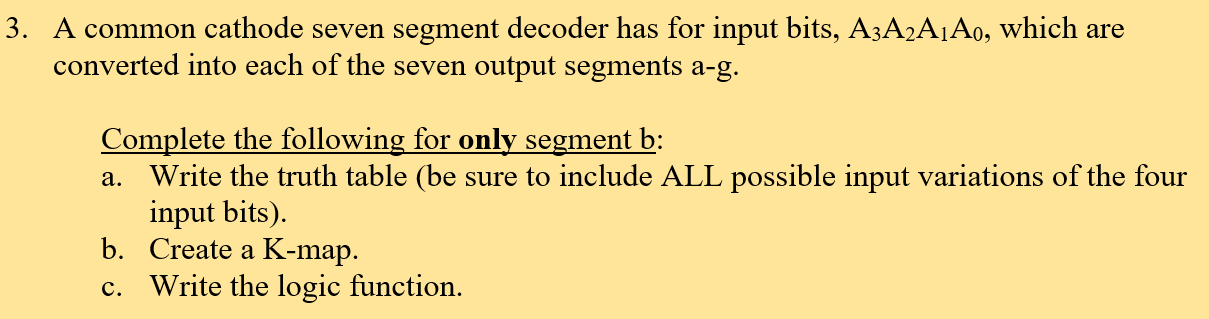 Solved 3. A common cathode seven segment decoder has for | Chegg.com